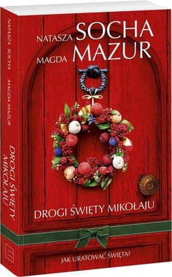 Drogi święty Mikołaju... - Magda Mazur