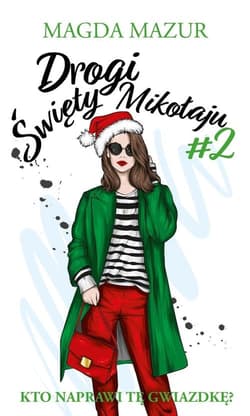 Drogi święty Mikołaju II Kto naprawi tę gwiazdkę? - Magda Mazur