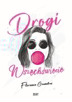 Drogi Wszechświecie... - Florence Gonsalves