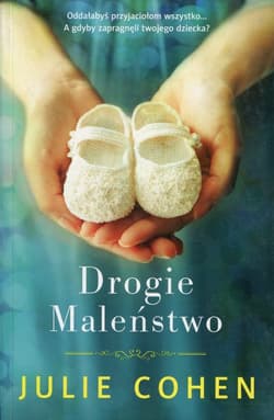 Drogie maleństwo - Julie Cohen