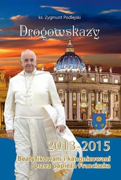 Drogowskazy - Ks. Zygmunt Podlejski