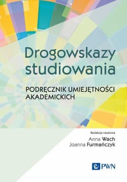 Drogowskazy studiowania - Wach Anna,  Furmańczyk Joanna