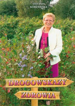 Drogowskazy zdrowia - Stefania Korżawska
