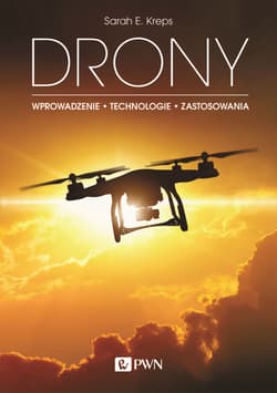 Drony Wprowadzenie. Technologie. Zastosowania - Kreps Sarah E.