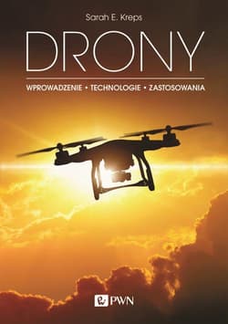 Drony Wprowadzenie. Technologie. Zastosowania