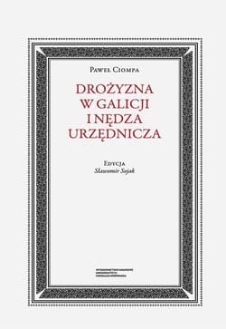 Drożyzna w Galicji i nędza urzędnicza - Paweł Ciompa