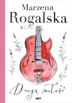 Druga miłość - ebook - Marzena Rogalska