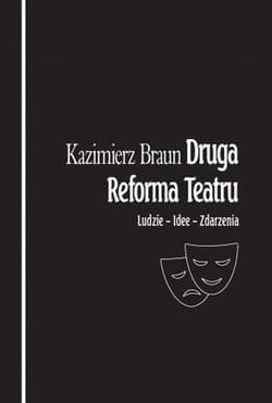 Druga reforma teatru - Kazimierz Braun