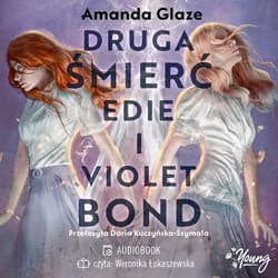 Druga śmierć Edie i Violet Bond - audiobook - Amanda Glaze
