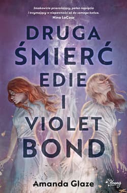 Druga śmierć Edie i Violet Bond - ebook - Amanda Glaze
