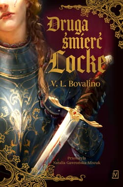 Druga śmierć Locke. Ręka i Serce. Tom 1 - V.L. Bovalino