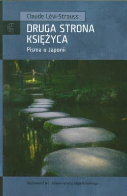 Druga strona księżyca Pisma o Japonii - Claude Levi-Strauss