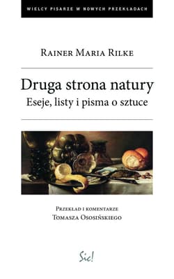 Druga strona natury Eseje, listy i pisma o sztuce.