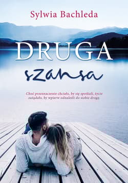 Druga szansa - Sylwia Bachleda