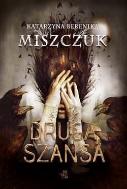 Druga szansa - Katarzyna Berenika Miszczuk