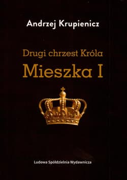 Drugi chrzest Króla Mieszka I