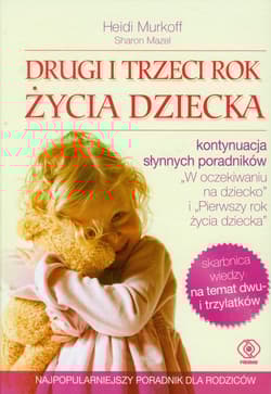 Drugi i trzeci rok życia dziecka - Murkoff  Heidi, Sharon Mazel