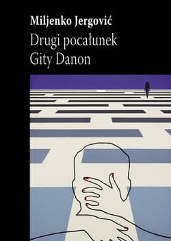 Drugi pocałunek Gity Danon - Jergović Miljenko
