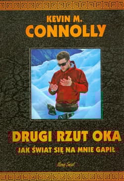 Drugi rzut oka Jak świat się na mnie gapił - Connolly Kevin M.