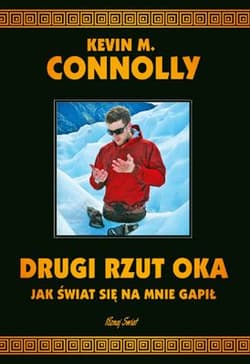 Drugi rzut oka Jak świat się na mnie gapił - Connolly Kevin M.
