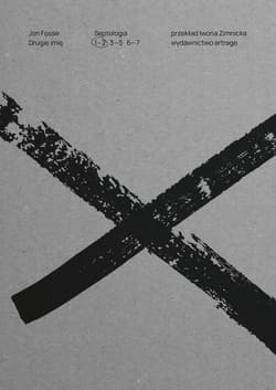 Drugie imię Septologia I-II - Jon Fosse