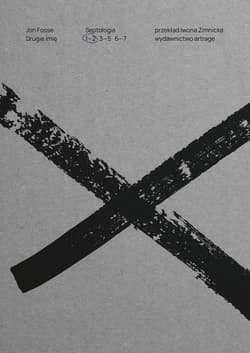 Drugie imię Septologia I-II - Jon Fosse