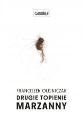 Drugie topienie marzanny - Franciszek Olejniczak