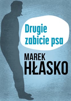 Drugie zabicie psa - ebook - Marek Hłasko