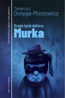 Drugie życie doktora Murka - Dołęga-Mostowicz Tadeusz