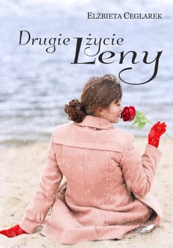 Drugie życie Leny - Elżbieta Ceglarek