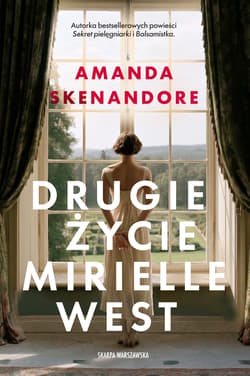 Drugie życie Mirielle West - Amanda Skenandore
