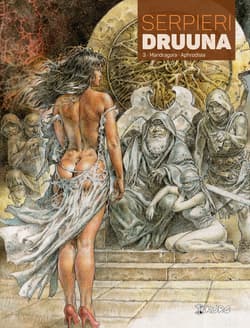 Druuna Tom 3 Mandragora Aphrodisia - Paolo Eleuteri Serpieri
