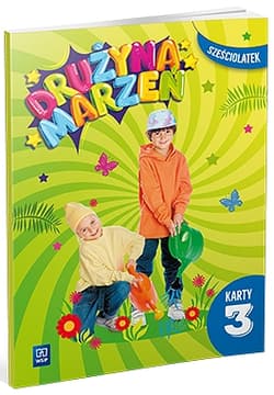 Drużyna marzeń karty pracy przedszkole Sześciolatek część 3 - Opracowanie Zbiorowe