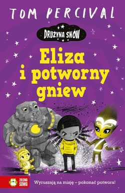 Drużyna Snów Eliza i potworny gniew - Tom Percival