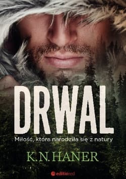 Drwal. Miłość, która narodziła się z natury 