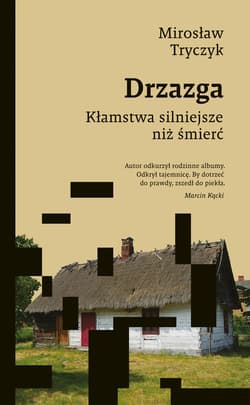 Drzazga. Kłamstwa silniejsze niż śmierć - ebook - Mirosław Tryczyk