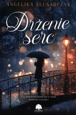 Drżenie serc - Angelika Ślusarczyk