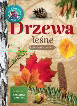Drzewa leśne. Młody Obserwator Przyrody - Małgorzata Wilamowska