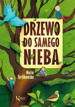 Drzewo do samego nieba - Maria Terlikowska