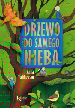 Drzewo do samego nieba - Maria Terlikowska
