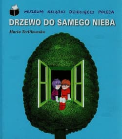 Drzewo do samego nieba - Maria Terlikowska