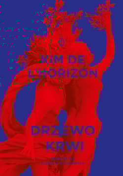 Drzewo krwi - Kim de l'Horizon