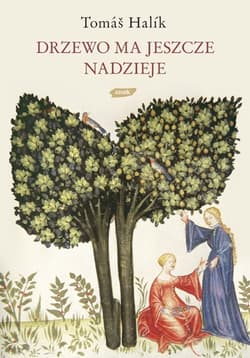 Drzewo ma jeszcze nadzieję
