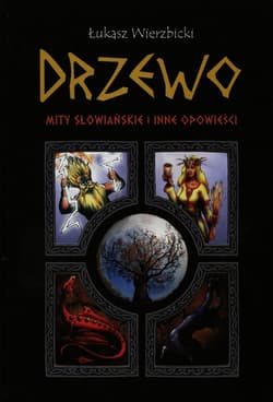 Drzewo Mity słowiańskie i inne opowieści