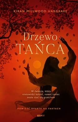 Drzewo tańca - Kiran Millwood Hargrave