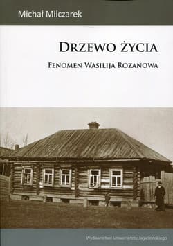 Drzewo życia Fenomen Wasilija Rozanowa