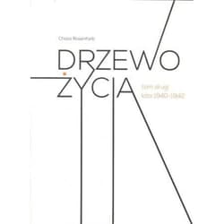 Drzewo życia Tom 2 lata 1940-1942 - Chava Rosenfarb