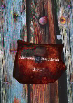 Drzwi - Starostecka Aleksanda J.