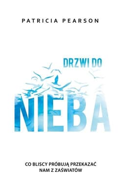 Drzwi do nieba - Patricia Pearson
