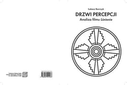 Drzwi percepcji Analiza filmu Lśnienie jako punkt wyjścia do rozważań o metodzie twórczej Stanleya Kubricka - Łukasz Barczyk